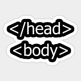 Head & Body HTML Tags - Funny Web Developer Pun Sticker